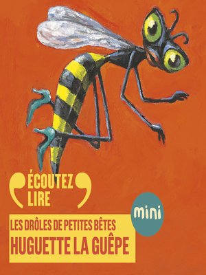 cover image of Huguette la guêpe--Les Drôles de Petites Bêtes